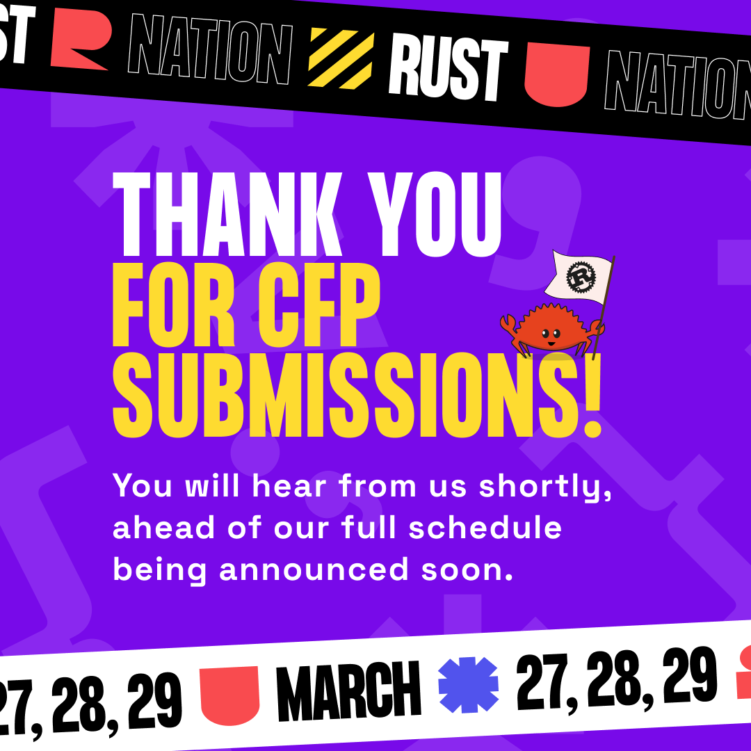 RustNationUK's tweet photo. Thank you to everyone who submitted a talk for Rust Nation 2024! 

The conference talks have been selected, and we'll be notifying successful applicants in the coming days. 

#RustNation2024 #RustProgramming https://t.co/1adfYumsDZ