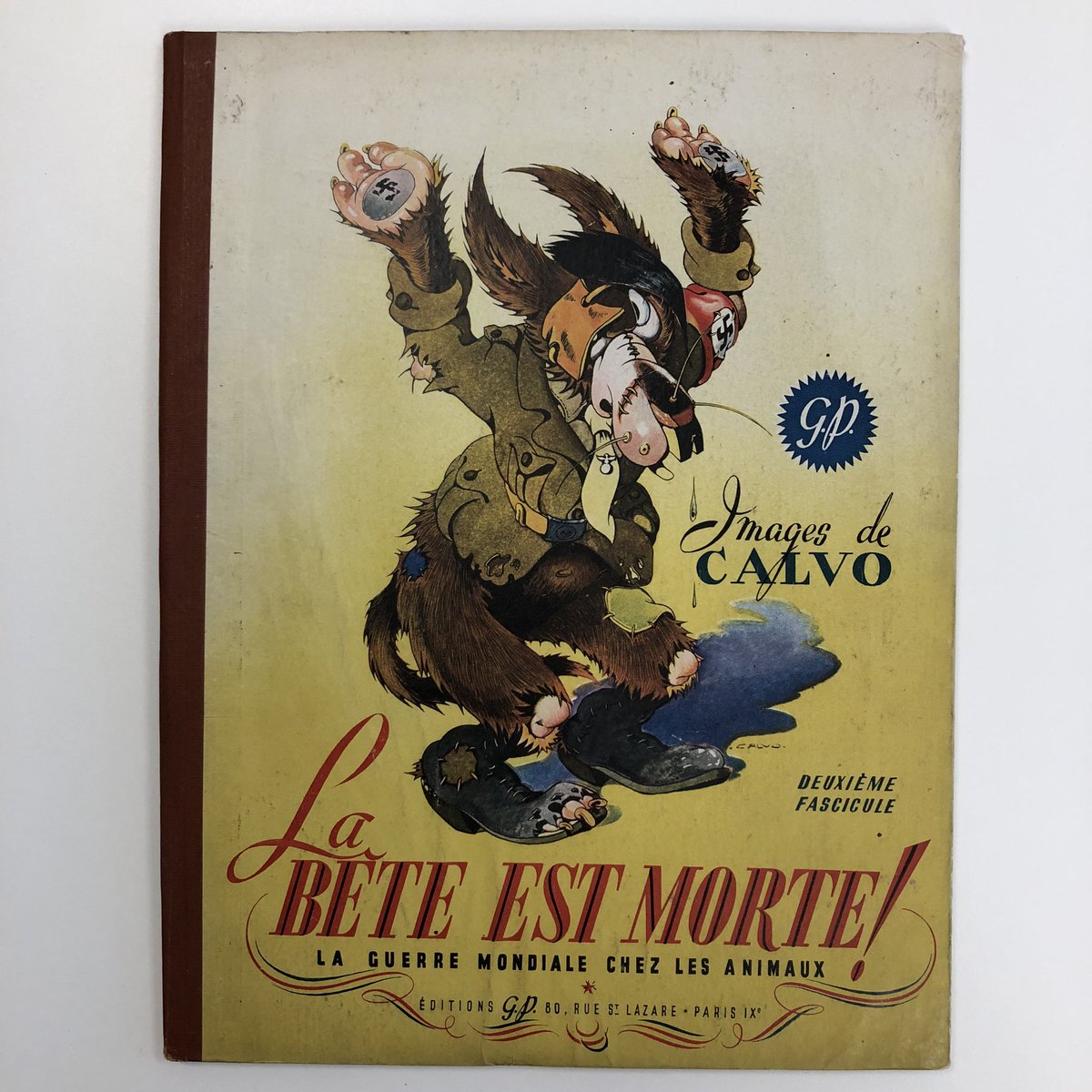 « La Bête est morte ! » (non, jamais), de Calvo, édition originale ou presque, en deux fascicules, 1945 