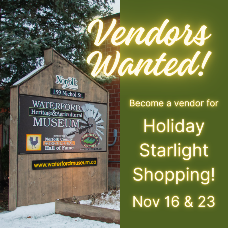 WHAM is accepting vendors for Starlight Shopping Nights, a community event hosted by the Waterford Chamber of Commerce to kick off the holiday shopping season by buying local!

Vendor information can be found on our website: waterfordmuseum.ca/holiday-starli…