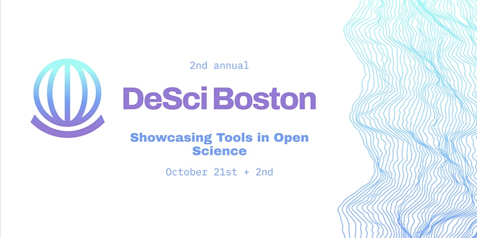 DeSci Boston 2023 ⚛️ Oct 21st & 22nd at BU & MIT Media Lab 🔗! desciboston.com DeSci Boston is a 2-day event bringing together Academics, Researchers, DeSci leaders, and funders to showcase and celebrate the excitement advancements in the field. @DeSciBoston