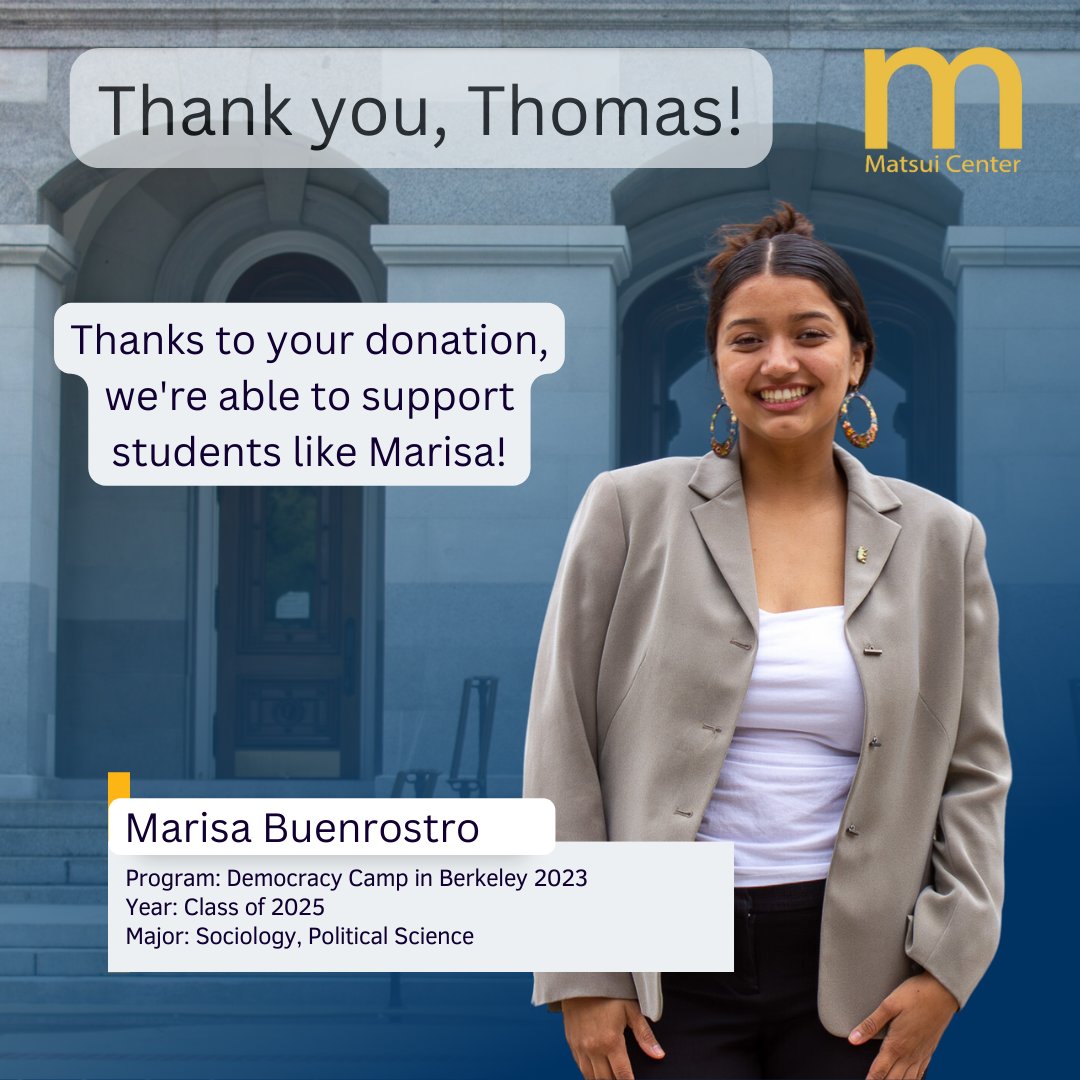 Thank you Thomas! Your donation supports students like Marisa, and provides them with the unique opportunity to interact with leaders in public service.

@berkeleyigs and the @matsuicenter are  appreciative of your dedication to uplifting our next generation of leaders.