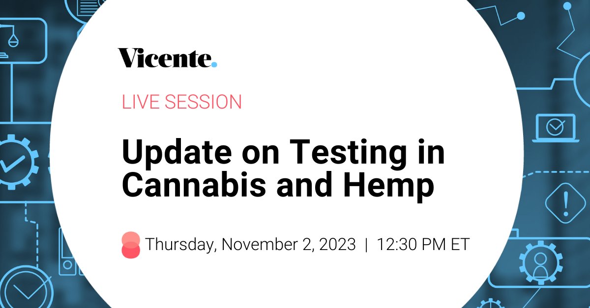 Cannabis & hemp testing issues: inflated potency, synthetic THC, and improper testing. 

Register for our webinar on 11/2 to learn more: vicentellp.com/updates/webina… 

#cannabislaw #hemplaw #cannabistesting #hemptesting #hemp #webinar