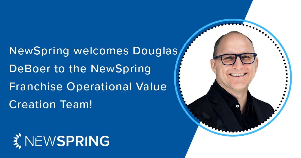 NewSpring is thrilled to welcome Douglas DeBoer to its growing bench of #NewSpringFranchise Operational Value Creation Team members! Read more: bit.ly/3QogW3Q