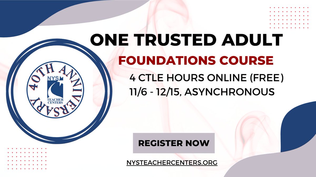 One Trusted Adult Foundations Course-Asynchronous offered by @nystc1 bit.ly/NYSTCCatalog #ByTeachersForTeachers #NYSTC40 @nysednews @nysut