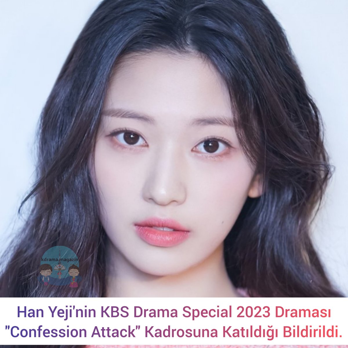 kdrama_magazin's tweet photo. #HanYeji'nin KBS #DramaSpecial2023 Draması "#ConfessionAttack Kadrosuna Katıldığı Bildirildi.

🗓Ekim ayında yayınlacak. Tek bölümden oluşacak.

#LoveAttack https://t.co/VsmsXVqcy8