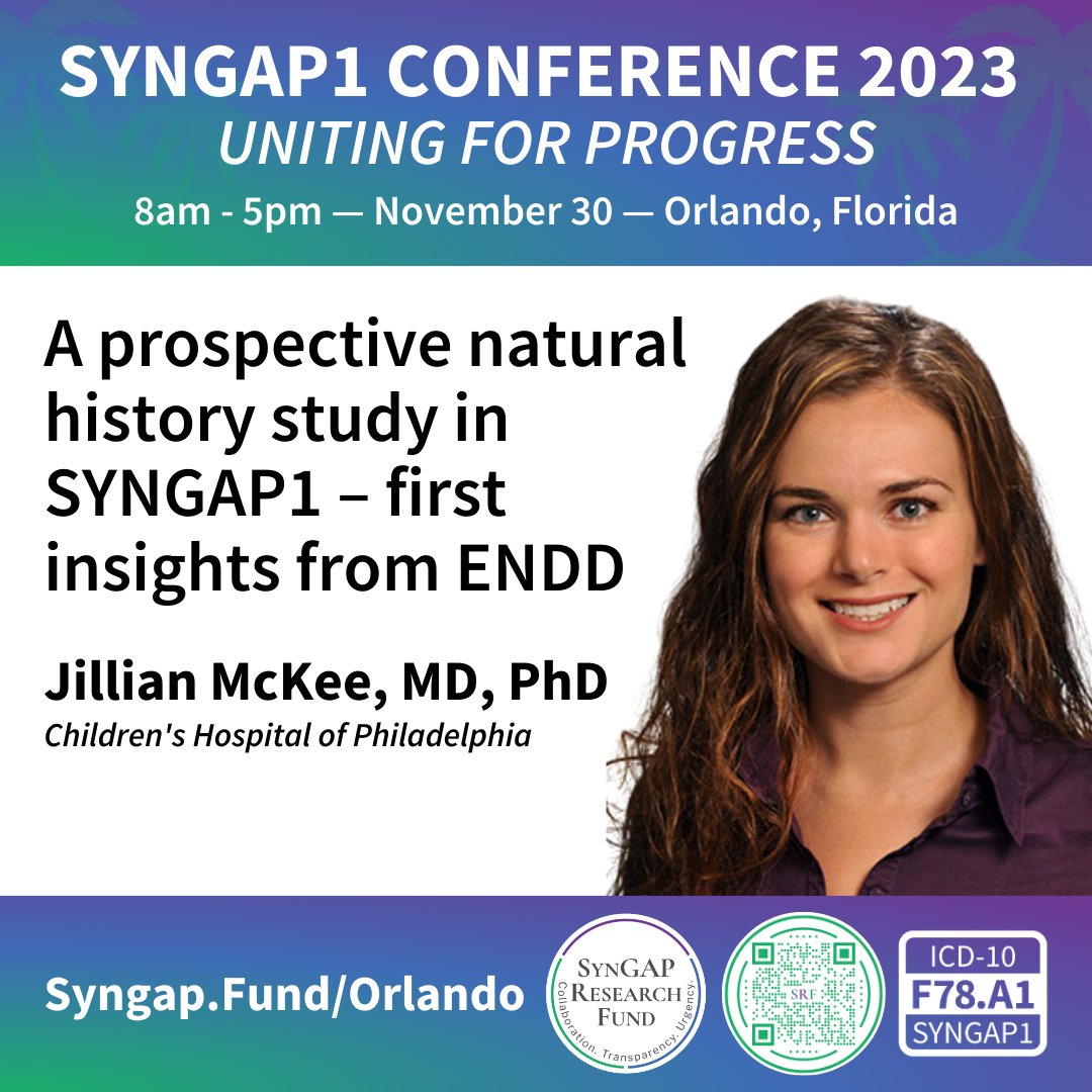 Join SRF Nov. 30th in Orlando for a day-long science meeting. Register @ Syngap.Fund/Orlando

Speaker:  <a href="/JillianLMcKee/">Jillian McKee</a>, MD, PhD <a href="/ChildrensPhila/">Children's Hospital</a>

Topic: A prospective natural history study in SYNGAP1 – first insights from ENDD

Caregiver meeting the next day on Friday, Dec. 1