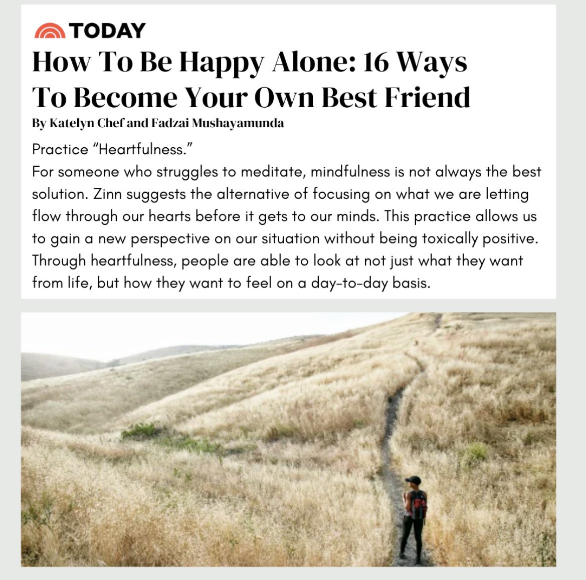 TODAY SHOW- How To Be Happy
Alone: 16 Was To Become Your Own Best Friend
I am excited to share my latest contribution to @todayshow discussing an important topic, prioritizing our well-being, and one of the best ways to take inventory of your needs is by spending time alone. In
