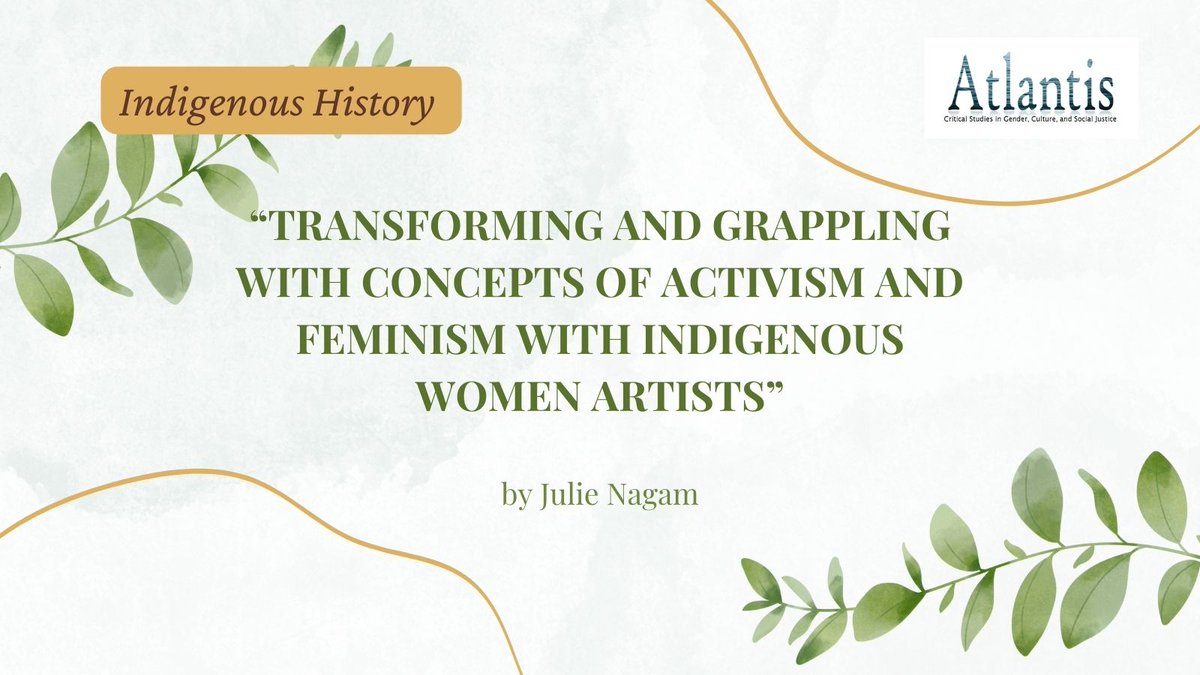 Next in our series on #Indigenoushistory: From 2008,  “Transforming and Grappling with Concepts of Activism and Feminism with Indigenous Women Artists” by Julie Nagam. shorturl.at/kxBPX