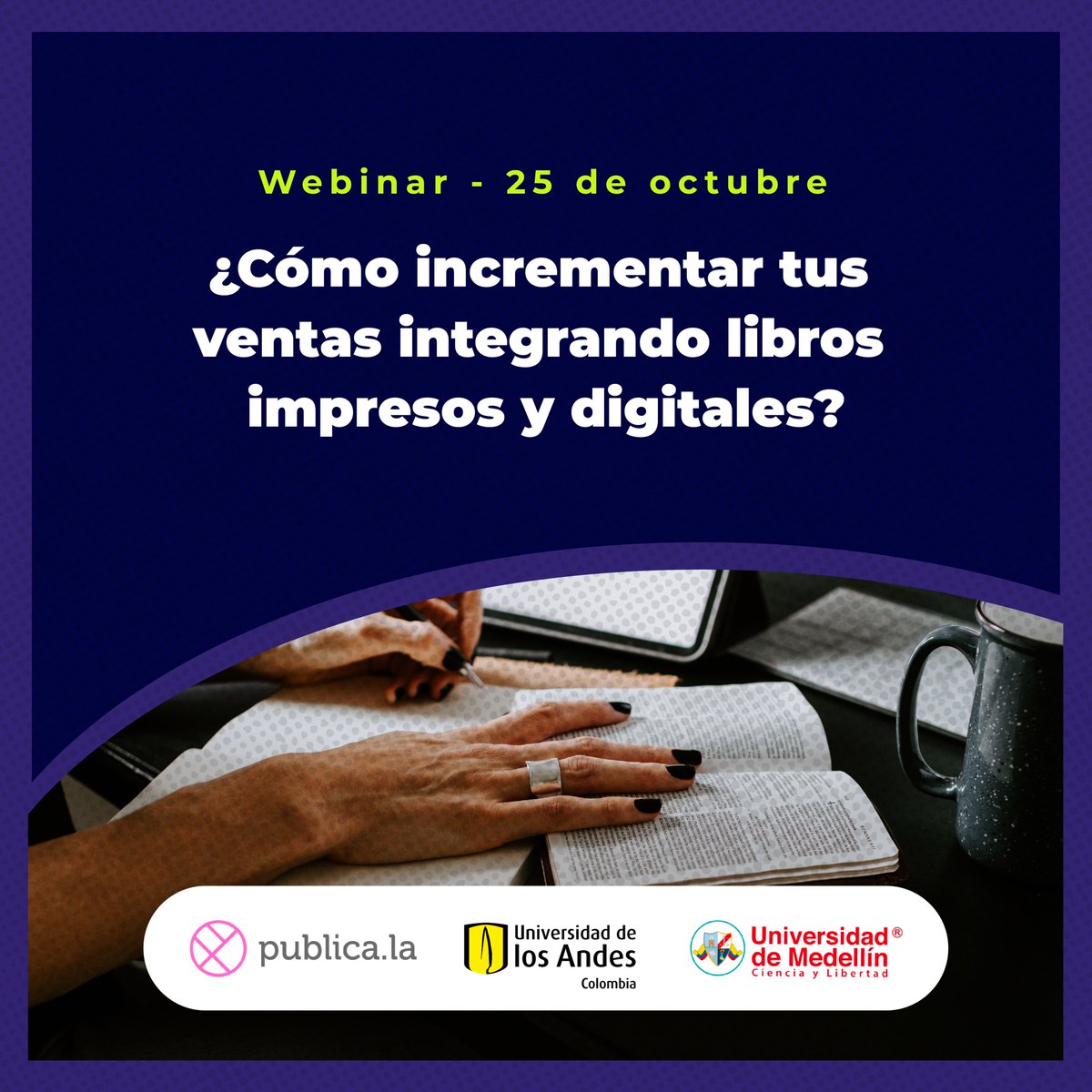 Sello_Editorial's tweet photo. E 25 de octubre a las 9:00 a.m., el Sello Editorial @UdeMedellin_  participará de un Webinar, junto a la @Ed_Uniandes. Las dos instituciones compartirán su experiencia, sobre la integración de libros impresos y digitales.

Inscripción:
https://t.co/thOz8Hzeh8

¡Los esperamos! https://t.co/C1IKc6haFU