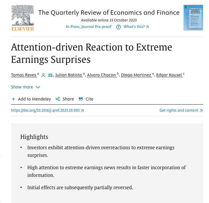 New paper! 
We study the relationship between investor attention &amp; stock returns in the context of extreme earnings surprises. High attention to earnings news leads to faster info incorporation into stock prices,  overreaction, and then a partial reversal.
doi.org/10.1016/j.qref…