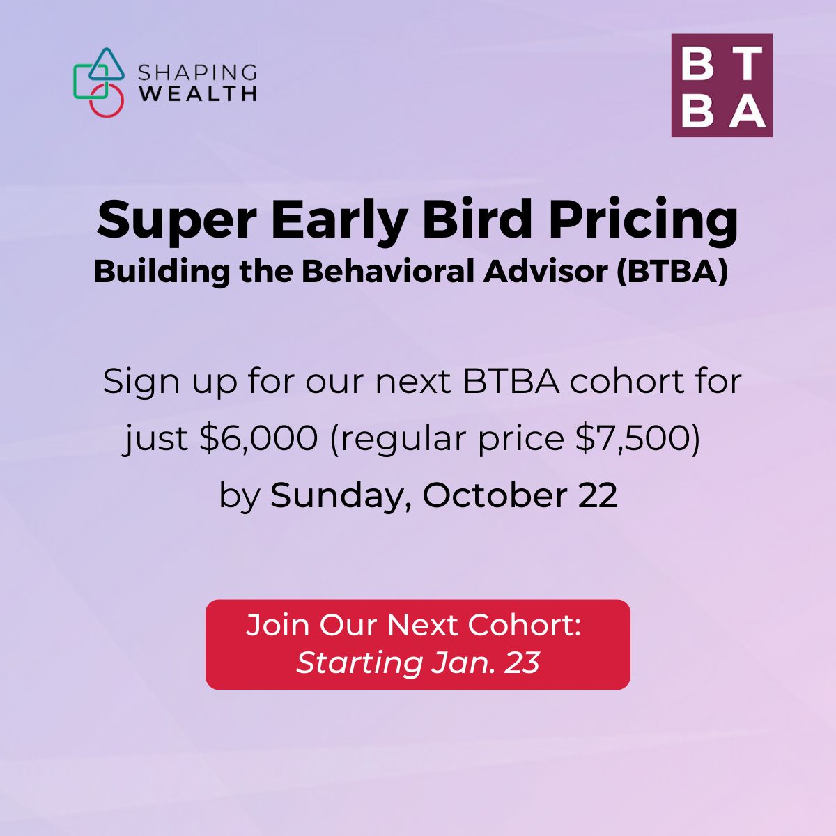 🔔 Last call ! Only a few days left to snag a 20% discount on Building the Behavioral Advisor (BTBA) registration. Join our transformative 100-day journey of self-discovery and community building. Don't miss out – register now!  shapingwealth.com/btba