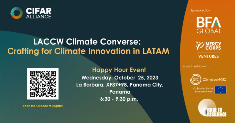 Going to be at the #LACCW in Panama City?

Join us for our happy hour focused on crafting for climate innovation in LATAM!

We’re running this event with, @BFAGlobal, CIFAR Alliance, and @ClimateKIC in partnership with #RaceToResilience
 
Register now: bit.ly/3QwxgQ9