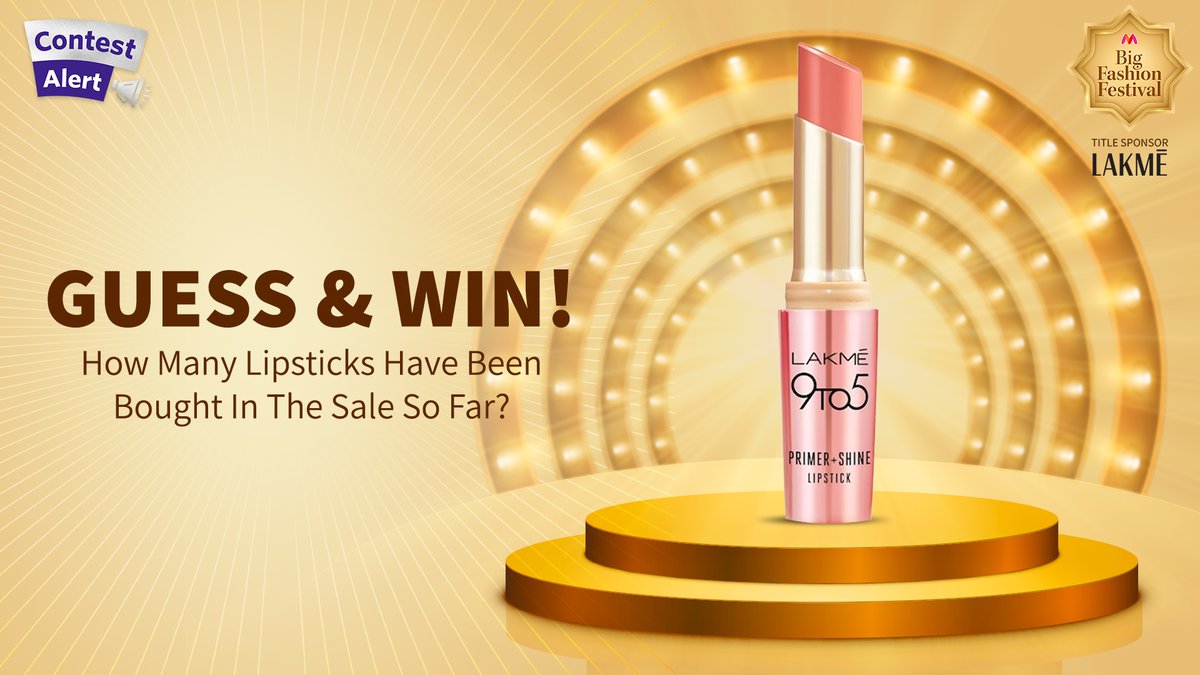 #ContestAlert Guess the number of Lipsticks sold in #MyntraBigFashionFestival so far and one lucky winner stand a chance to win a Myntra gift voucher worth Rs.20k. Use #LastDayOfMyntraBFF #FestiveReadyWithMyntra along with your comments and follow @myntra to qualify. #Contest