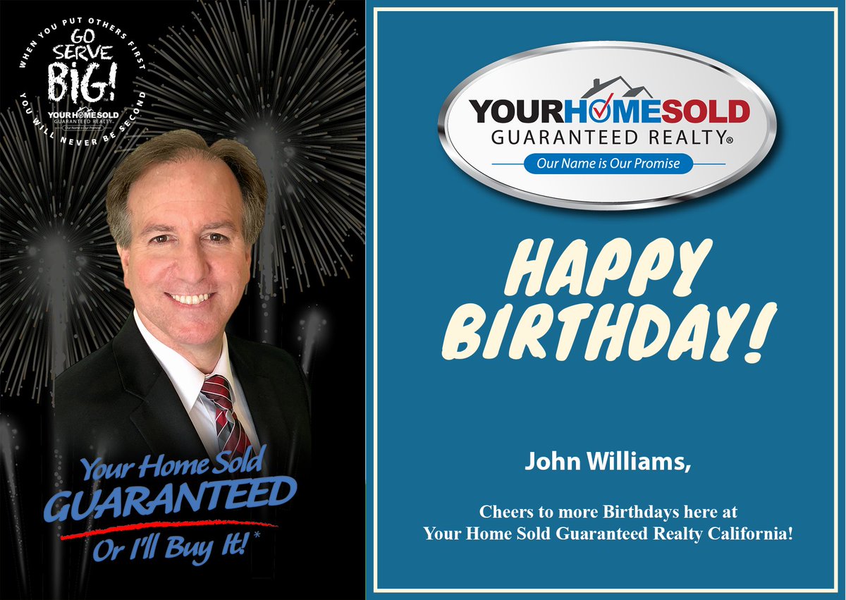 Happy Birthday John Williams!

Cheers to more Birthdays here at Your Home Sold Guaranteed Realty California!

#Freedom
#Certainty
#IncomeIncrease
#GoServeBig
#SecondMileService
#ElevatingtheLivesofRealEstateProfessionals
#TopAgent
#EliteAgent
#MillionDollarAgent
#RudyLiraKusuma