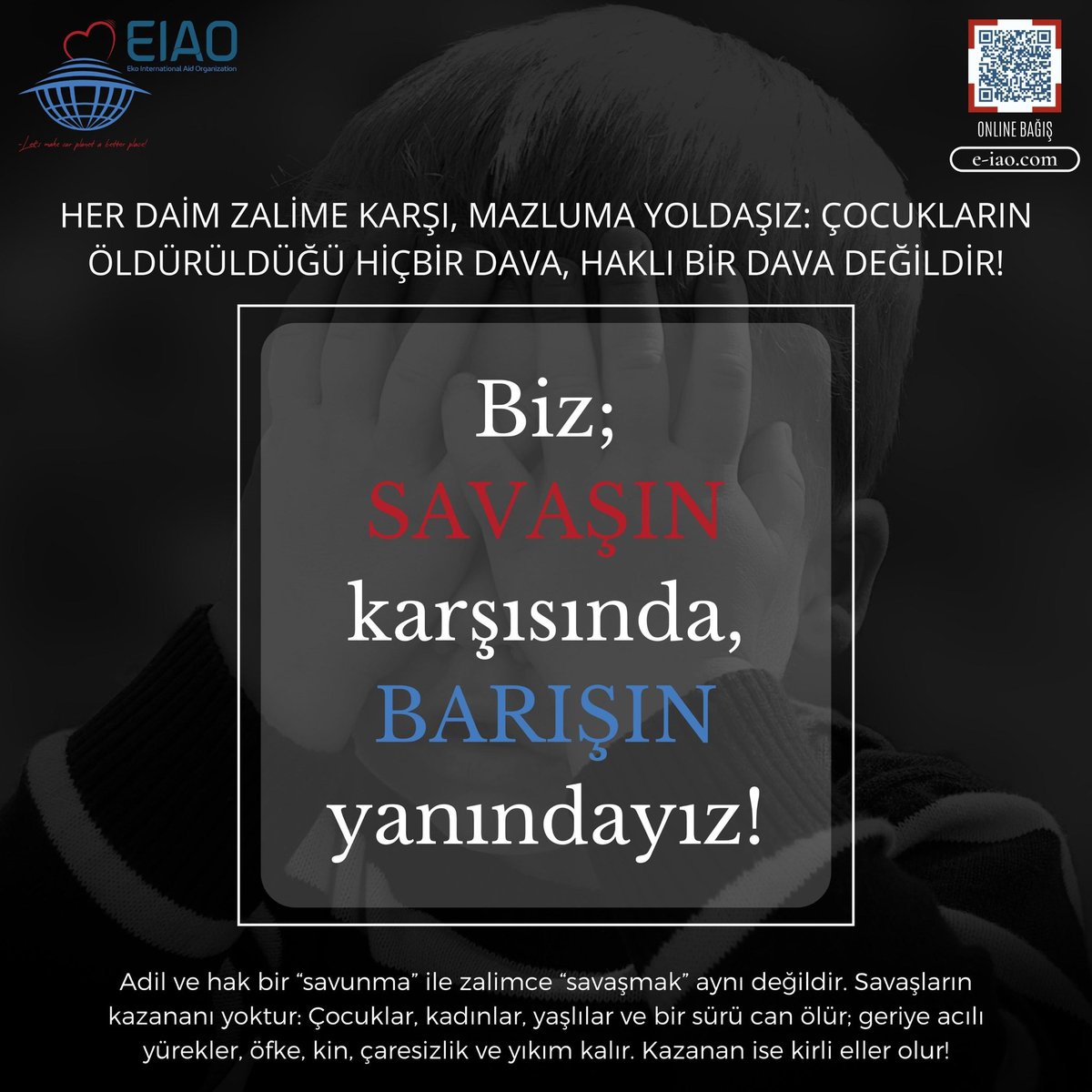eiaoofficial's tweet photo. BİZ; SAVAŞIN KARŞISINDA, BARIŞIN YANINDAYIZ! 🌍

Her daim zalime karşı, mazluma yoldaşız; çocukların öldürüldüğü hiçbir dava, haklı bir dava değildir! 

#savaş #yardım #destek #filistin #israil #gazze #çocuk #barış #peace #savaşahayır #gündem #israel #palestine #help #war https://t.co/pCdmtXqAob