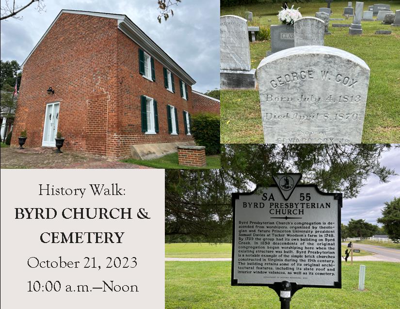 Join us on Saturday, October 21, at 10:00 a.m. for a seasonal walk and history talk through the sanctuary and cemetery of historic Byrd Church, located at 2229 Dogtown Road, Goochland. For more information go to goochlandhistory.org