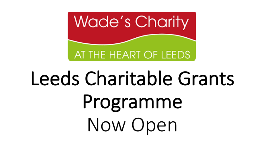 Pls Share - Leeds based charity? Our grants programme is now open for applications - visit wadescharity.org @VolActionLeeds @BBCLeeds @LeedsCommFound @Leedscouncil1 @LeedsCC_News