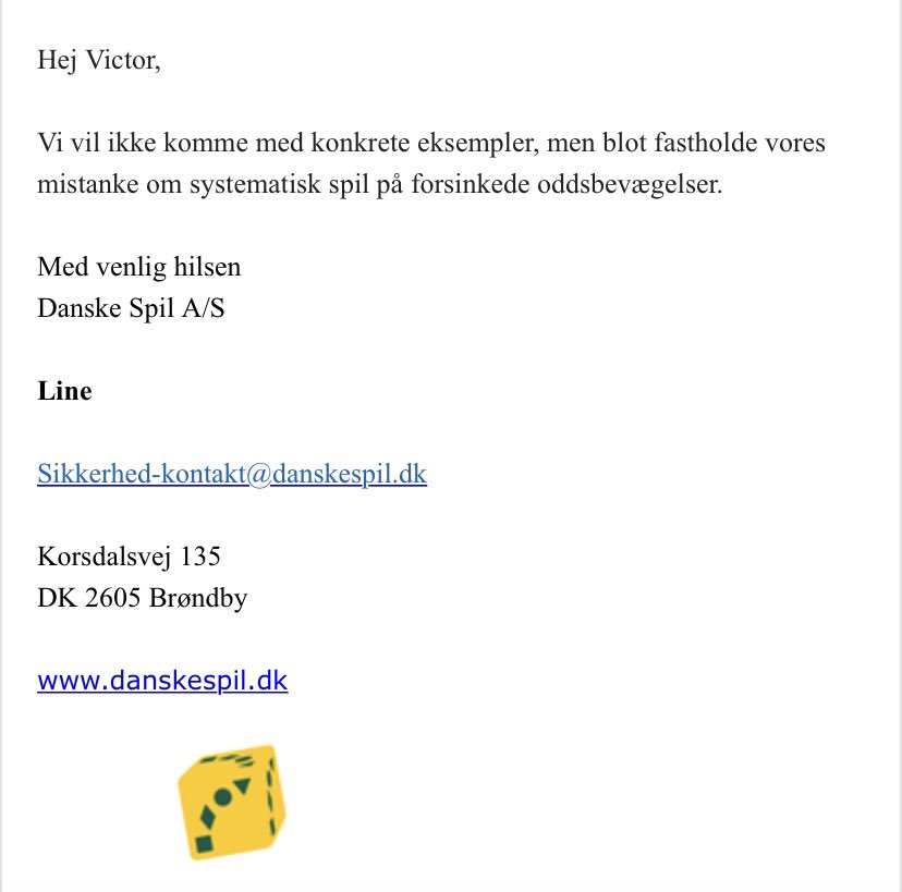 VictorMic11's tweet photo. 1/2 “Mistanke om forsinkede oddsbevægelser” må være det største og bedste paraplybegreb, som vores alle sammens statsejet @danskespil kan grave frem, når de skal begrunde hvorfor jeg og en lang række andre vindende spillere er blevet smidt ud den seneste uges tid. https://t.co/4kTeFkkrai