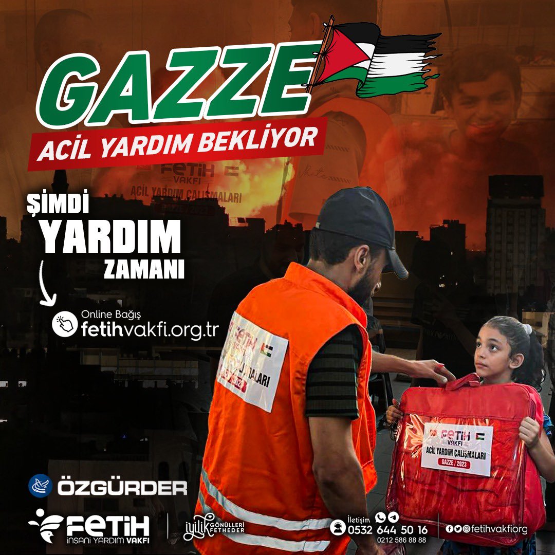 🇵🇸Gazze Acil Yardım Bekliyor!

Yardımlarınızı fetihvakfi.org.tr ya da hesap numaraları üzerinden ulaştırabilirsiniz.

IBAN: TR 27 0001 0004 8897 5069 6150 08
Ziraat Bankası - Fetih İnsani Yardım Vakfı
Açıklama: “Gazze Yardım”

Detaylar: haksozhaber.net/ozgur-der-ve-f…