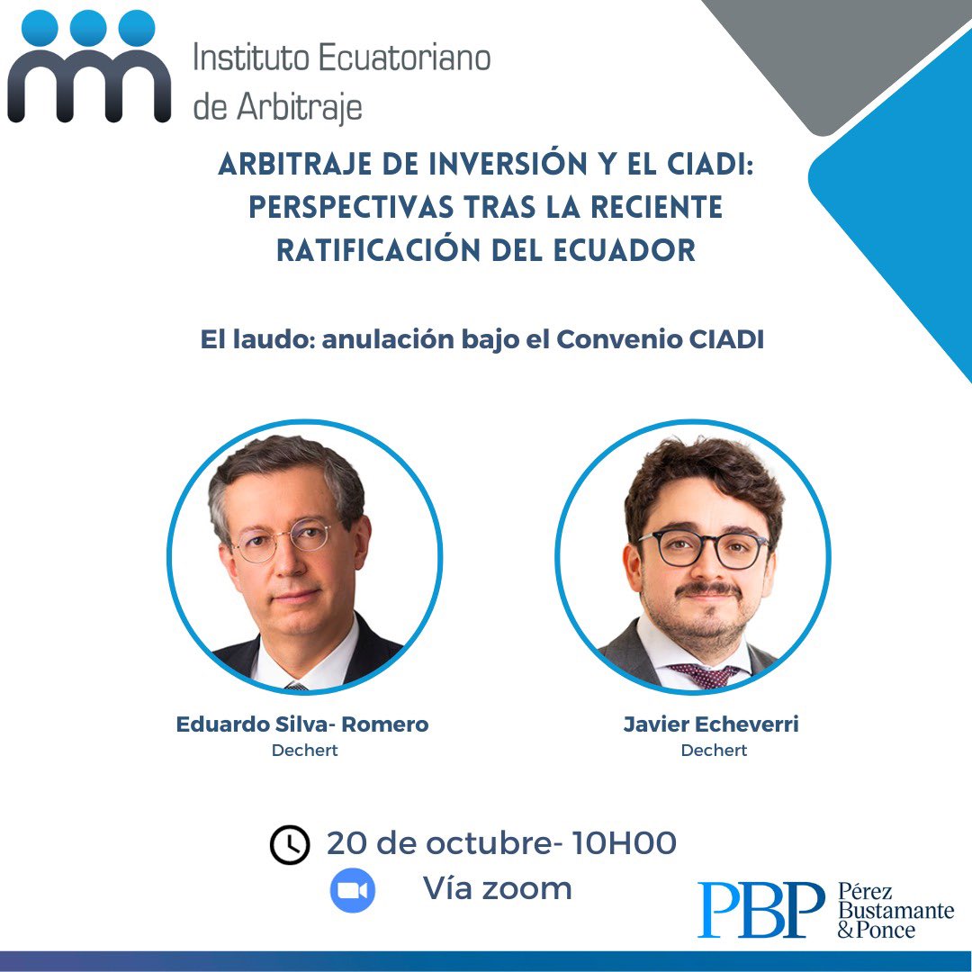 Les presentamos a los ponentes del octavo módulo del curso de actualización “Arbitraje de inversión y el CIADI: perspectivas tras la reciente ratificación del Ecuador”:

Eduardo Silva Romero y Javier Echeverri 

🗓️ Viernes 20 de octubre 
⏰ 10h00 

Información: coordinador@iea.ec
