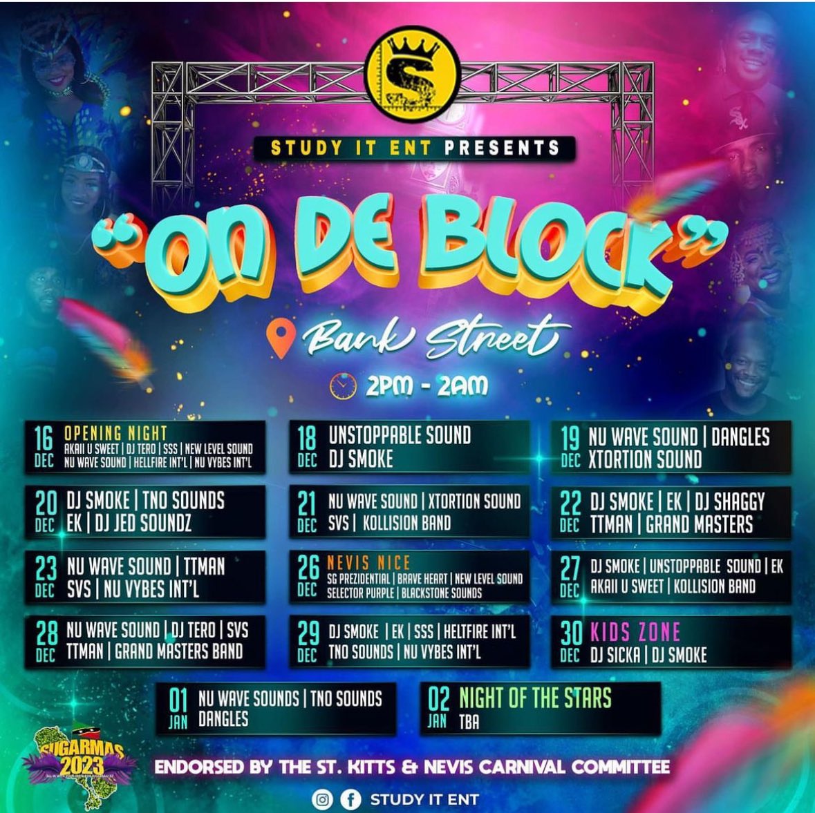 Let’s unlock a new tier of excitement! 

StudyIt Entertainment presents … 

🍻🎶 On De Block 🎶 🍻

🗓️Dec 16th, 2023 - Jan 2nd, 2024

🕛 2PM- 2AM 

📍In the ❤️ of Downtown Basseterre

For more information, follow: instagram.com/studyitent
