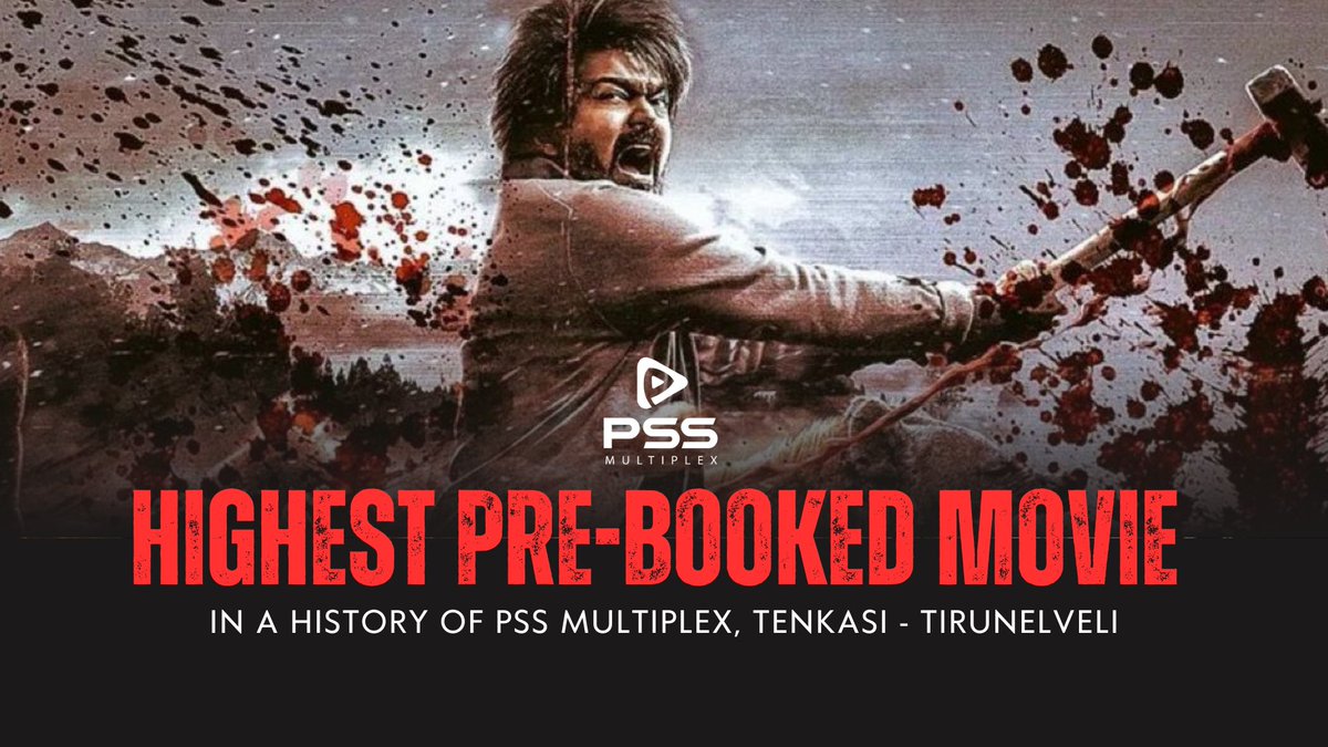 PssMultiplexOff's tweet photo. #Leo Highest Pre-Booked Movie in a History of @PssMultiplexOff Tenkasi &amp; Tirunelveli 

SAMRAT OF BOX OFFICE 🔥🥵💥

#Leo #LeoatPssMultiplex #PssMultiplex #Tenkasi #Tirunelveli #Vijay #ThalapathyVijay https://t.co/0eVmnS8a0p