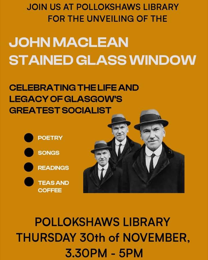 Pleased to announce the unveiling of the John Maclean #stainedglass window (By Keira Mclean) on the centenary of his death, Thurs 30th Nov, 3.30-5pm. @JoeySimons8 and @henbell will also be there with their new book, commissioned for the centenary. #johnmaclean #glasgowlife