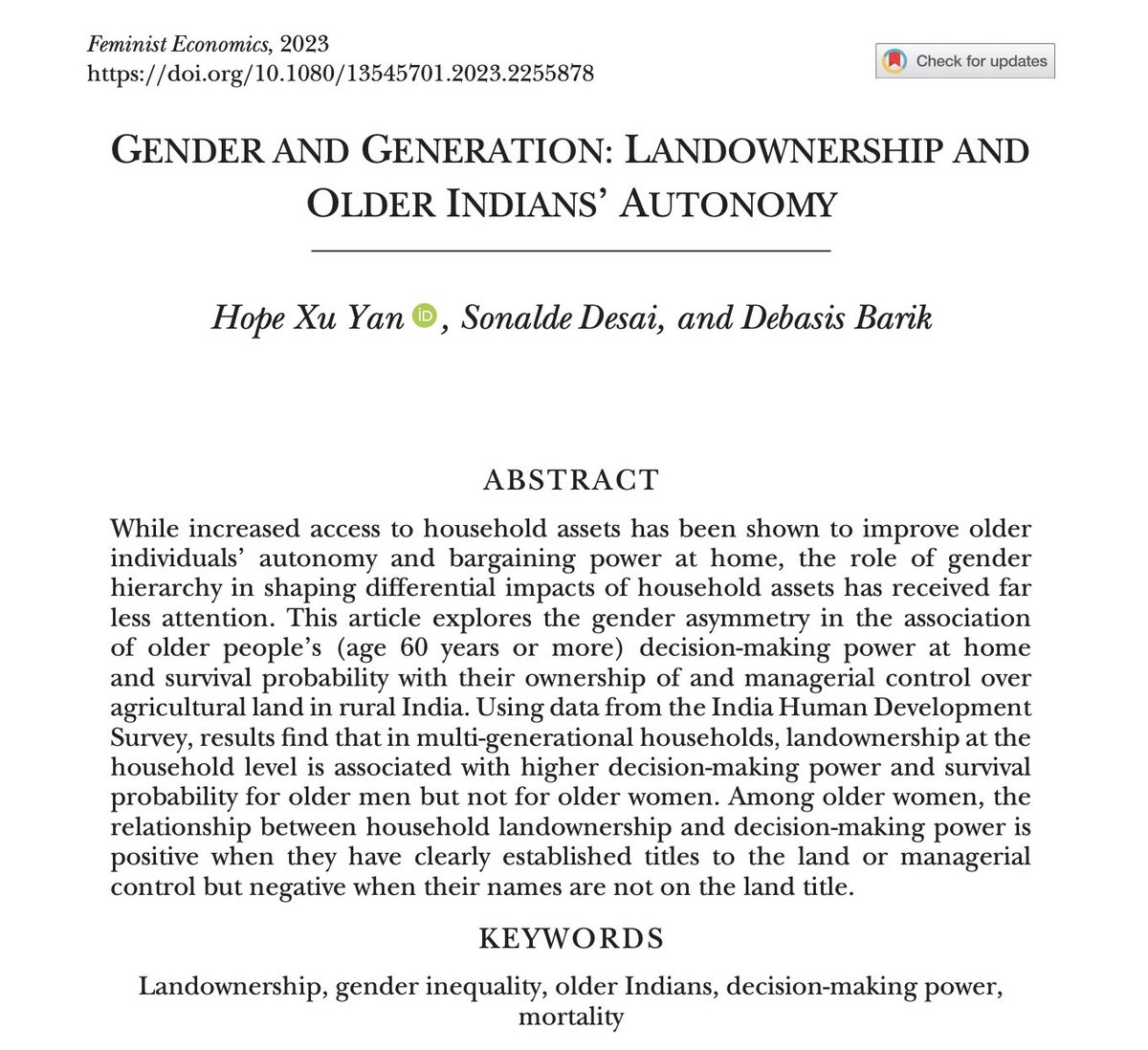 Hope Xu Yan (@hopeyanxu) on Twitter photo My paper with <a href="/SonaldeDesai/">Sonalde Desai</a> and <a href="/DebasisBarik25/">Debasis Barik</a> is out in <a href="/FeministEcon/">Feminist Economics</a>! We find gender inequalities in how land ownership is associated with older Indians’ autonomy and mortality within rural multi-generational households. My paper with <a href="/SonaldeDesai/">Sonalde Desai</a> and <a href="/DebasisBarik25/">Debasis Barik</a> is out in <a href="/FeministEcon/">Feminist Economics</a>! We find gender inequalities in how land ownership is associated with older Indians’ autonomy and mortality within rural multi-generational households.