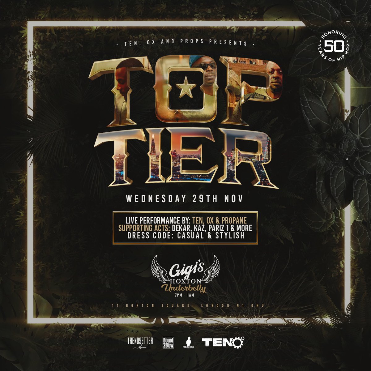 Tickets available 7am Friday! 

Me and My Capricorn Brothers <a href="/OfficialPropane/">Propane</a> &amp; TenGears have put together a dope Hip Hop showcase titled “T.O.P. TIER” To celebrate Hip Hop’s 50th Anniversary on November the 29th.