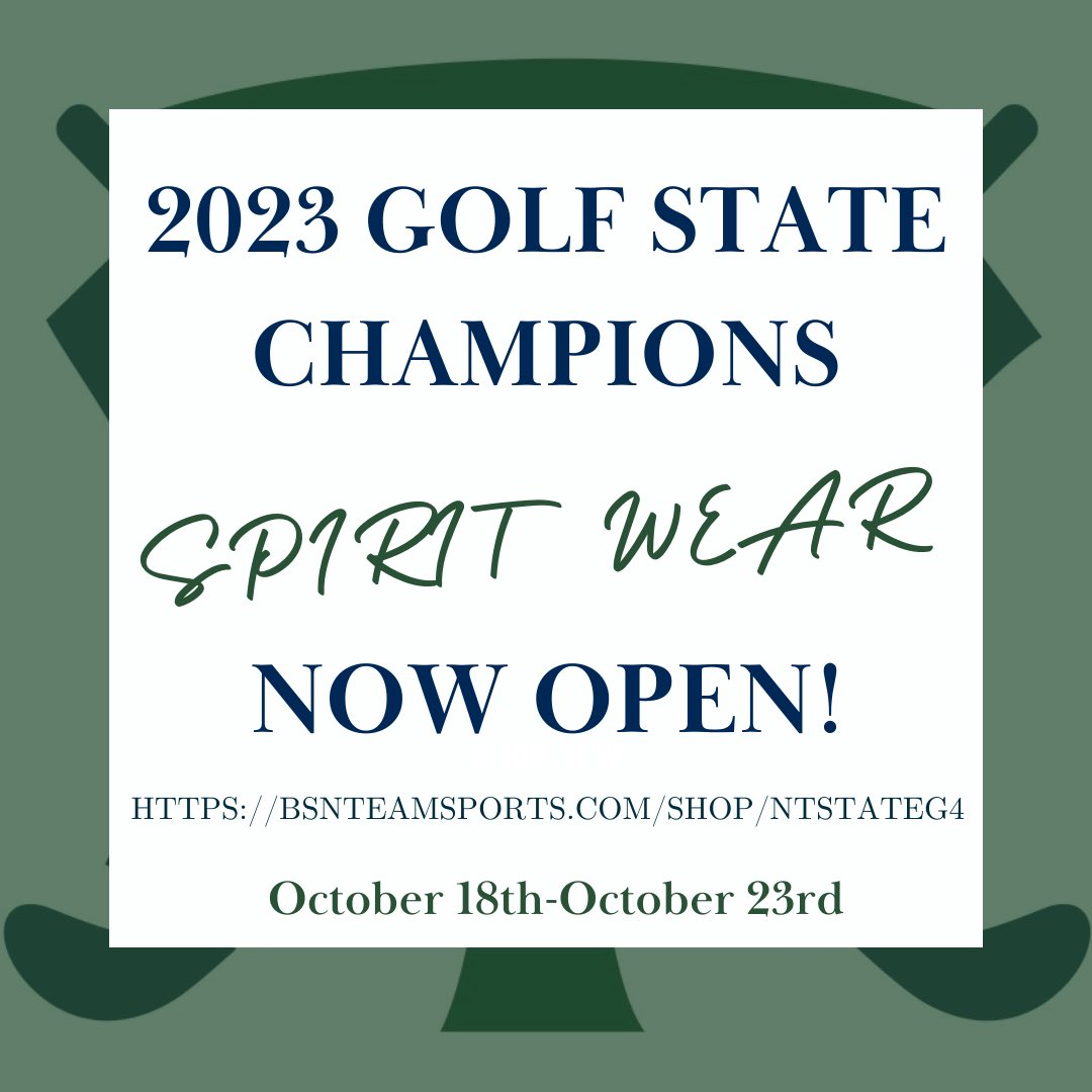 Golf State Champions 2023 spiritwear is now open!
Find items that I've picked out specifically for our team.
There is also spiritwear available for your family and friends.
    - Shop Now: bsnteamsports.com/shop/NTSTATEG4
    - Store Open From: October 18 - October 23, 2023