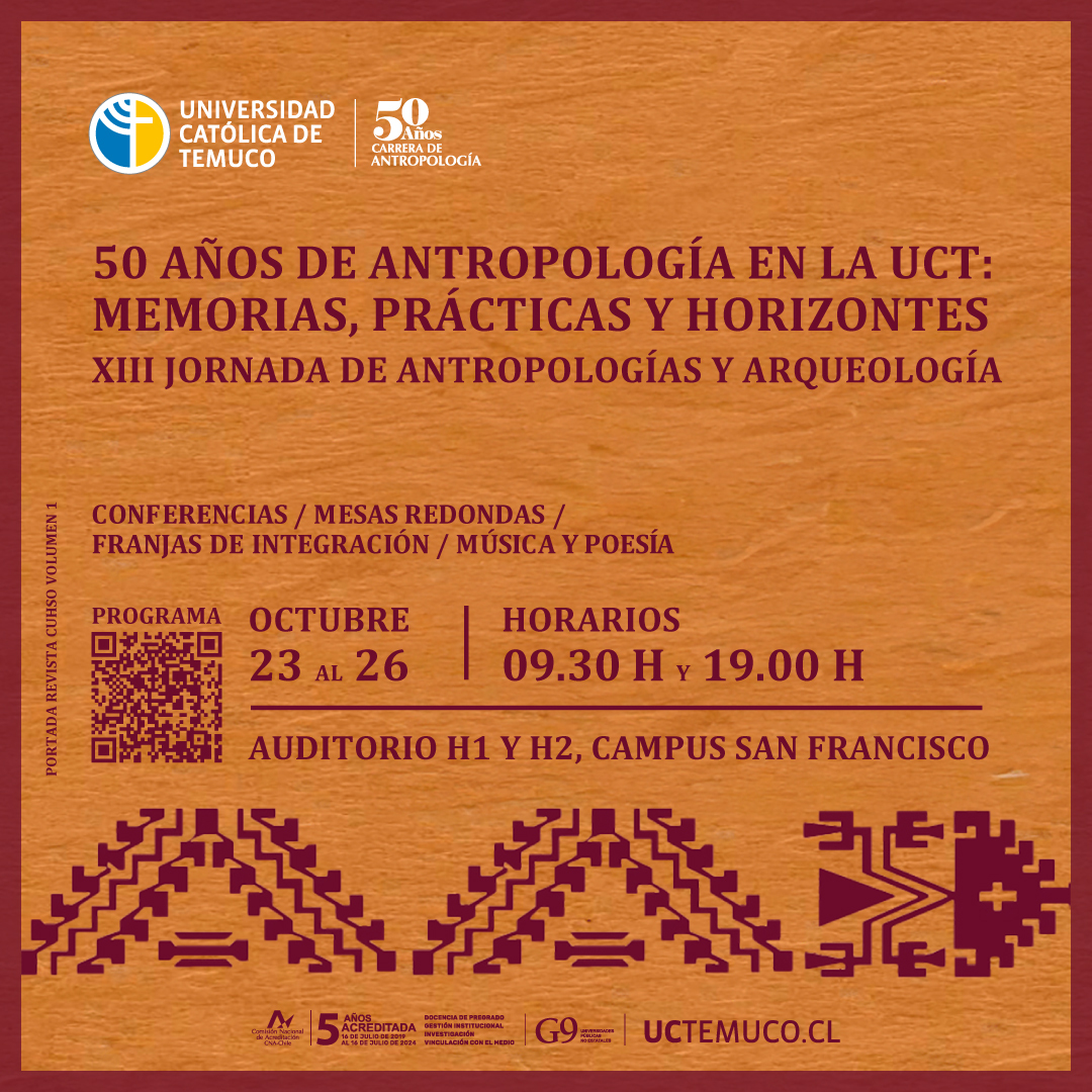 UC_Temuco's tweet photo. #50Años de #Antropología en la UCT: Memorias, prácticas y horizontes

XIII Jornada de #Antropologías y #Arqueología 📚

23 al 26 de octubre en auditorios H1 y H2 del Campus San Francisco de la @UC_Temuco

#SomosAntropología #SomosUCT
Más información: https://t.co/rZIFnDMRmF https://t.co/NsZrrA2Qhv