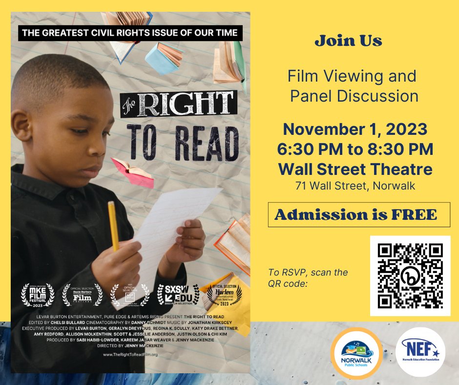 NPS in collaboration with Norwalk Education Foundation presents #TheRightToRead Film & Panel Discussion on Wednesday, Nov. 1, 6:30 to 8:30 p.m. at the Wall Street Theatre. Admission is Free, but you must RSVP for the event. Click here to reserve your spot: eventbrite.com/e/the-right-to…
