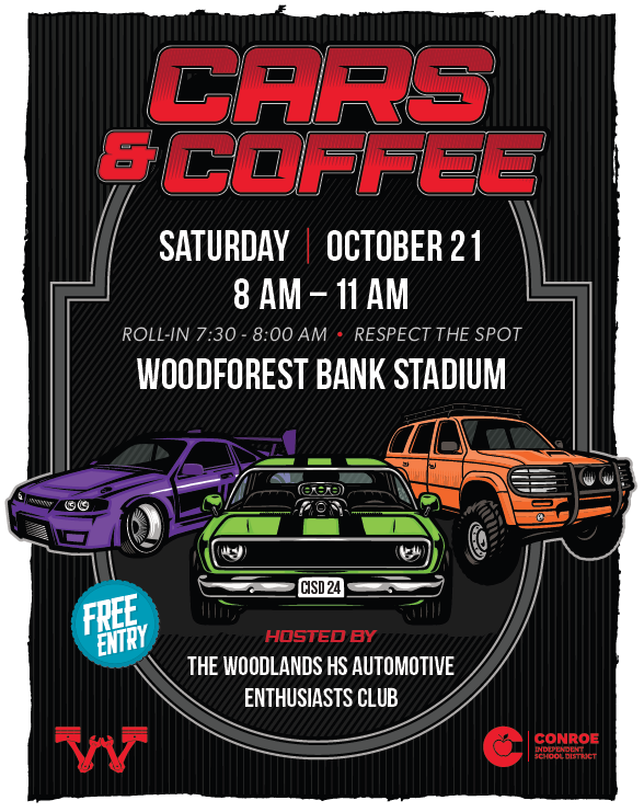 The Woodlands High School, Conroe ISD (@twhscisd) on Twitter photo The Automotive Enthusiasts Club of TWHS is hosting a district-wide Cars & Coffee event this Saturday Oct. 21st at Woodforest Bank Stadium! For more information, email Andrew Rogers: arogers3@conroeisd.net. The Automotive Enthusiasts Club of TWHS is hosting a district-wide Cars & Coffee event this Saturday Oct. 21st at Woodforest Bank Stadium! For more information, email Andrew Rogers: arogers3@conroeisd.net.