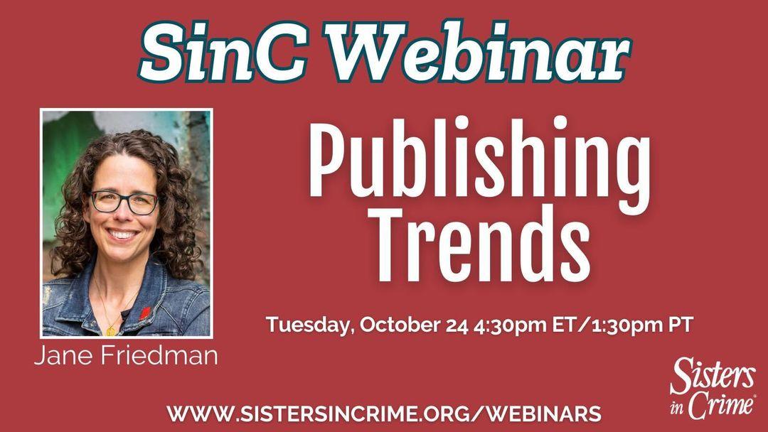 NEXT WEEK! #SinC is honored to have THE @JaneFriedman join us for a webinar on #publishing trends! Tuesday, October 24, 4:30pmET Info and registration here: sistersincrime.org/webinars #WritingCommunity #writerslife #ProTips