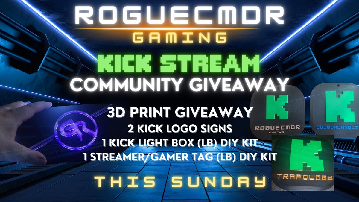 RogueCmdr3D's tweet photo. During this Sunday "Survive the Scare" stream of Sons of the Forest @ObiWonCanolii & ME, doing #3dprint giveaways to followers of the Chan. #Watch2Win. I will draw 2 Winners Kick Logo signs w/ Gamer Tag, 1 Kick LB DIY Kit and 1 GT light box DIY Kit.
https://t.co/dBQkTR9RKf https://t.co/BLOaOr2XkT