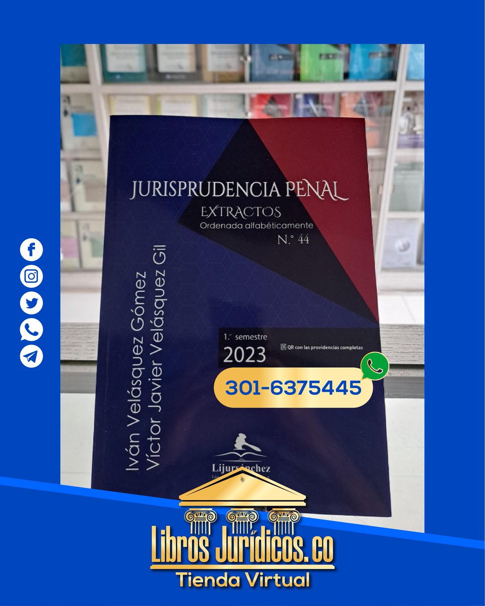 SanchezLibrosJ's tweet photo. #jurisprudencia #penal extractos #44 primer semestre de 2023
#IvanVelasquez Gomez.

Si estas buscando un #libro de #derecho en #librosjurídicos encuentras todas las #editoriales y especialidades del #derecho contáctanos al Whatsapp: 3016375445 o
https://t.co/JmS2D1sjYx https://t.co/Zjb7Fkx3BL