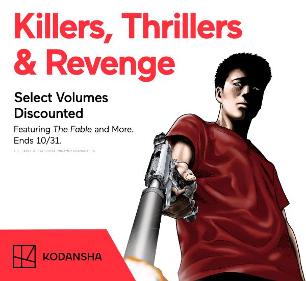 Grab your seat for heart-pounding reads! With our Killers, Thrillers & Revenge sale! 🚨Get 99¢ Vol. 1, Up to 50% off additional vols. Such as The Fable, My Home Hero, Burn the House Down & more! Offer available across participating digital manga vendors: ow.ly/uLcf50PYlTe