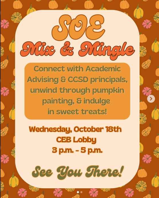 Join us today for our SOE Mix &amp; Mingle✨ Connect with SOE Faculty and Staff, Academic Advising &amp; CCSD principals and paint some pumpkins 🎃! Event will be on October 18th in CEB Lobby from 3-5pm! We hope to see you there📚🦂 #NSUSOE #nevadastate #nevadastatecollege