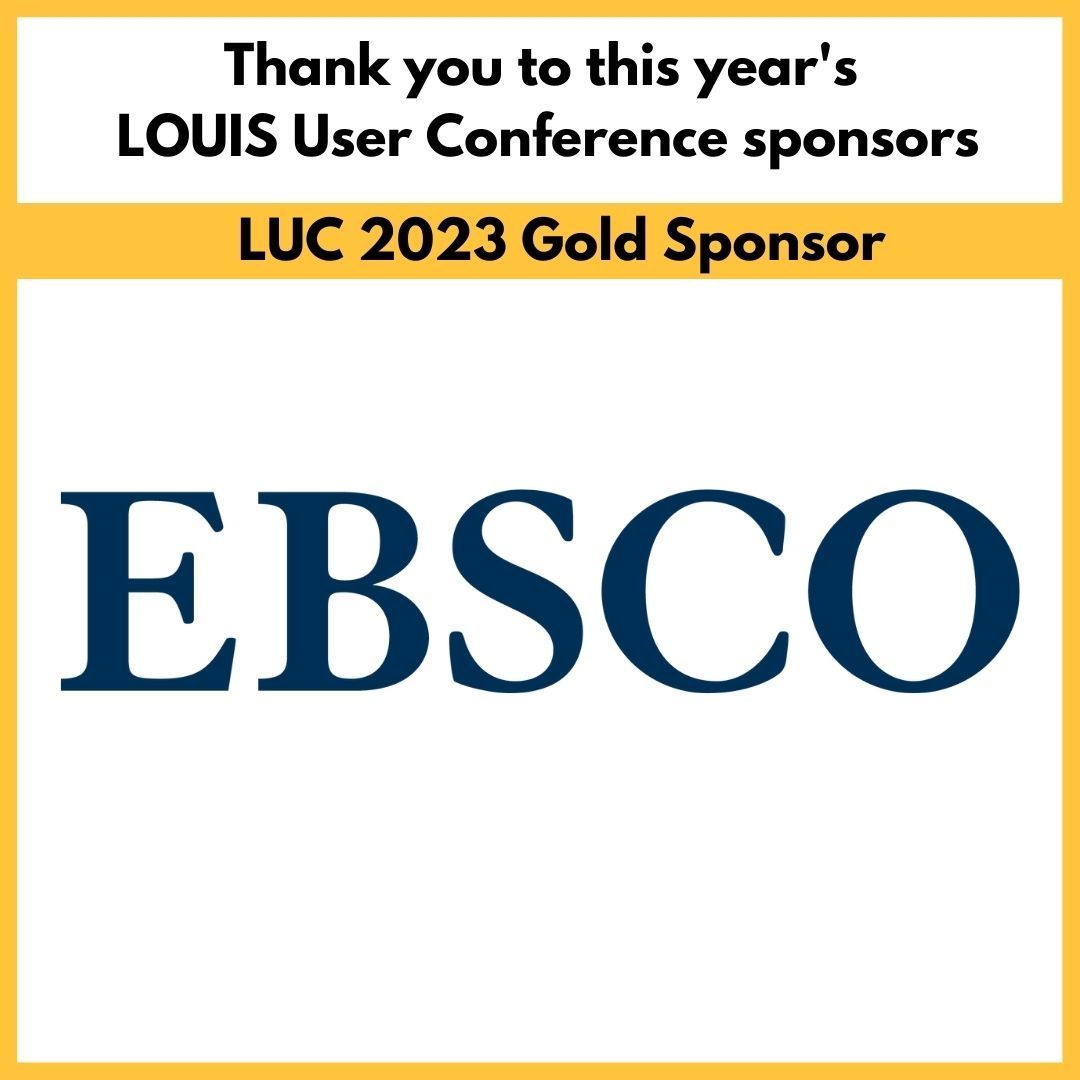 Thanks to <a href="/EBSCO/">EBSCO</a> for sponsoring LUC 2023, and also for sponsoring the bar at tonight's User Appreciation Party from 5-7pm!