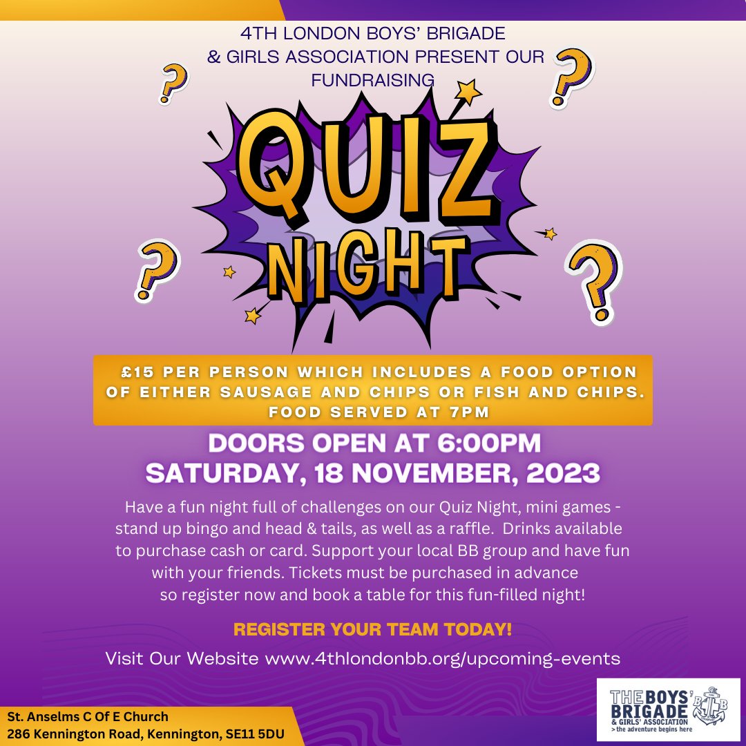 We are hosting our annual fundraising quiz on Saturday 18th November! Book tickets through our website.

4thlondonbb.org/upcoming-events

#BoysBrigade #BBinLondon #4thLondonBB #SE11 #Lambeth #Kennington #StAnselms #LocalCommunity #Community #Fundraiser