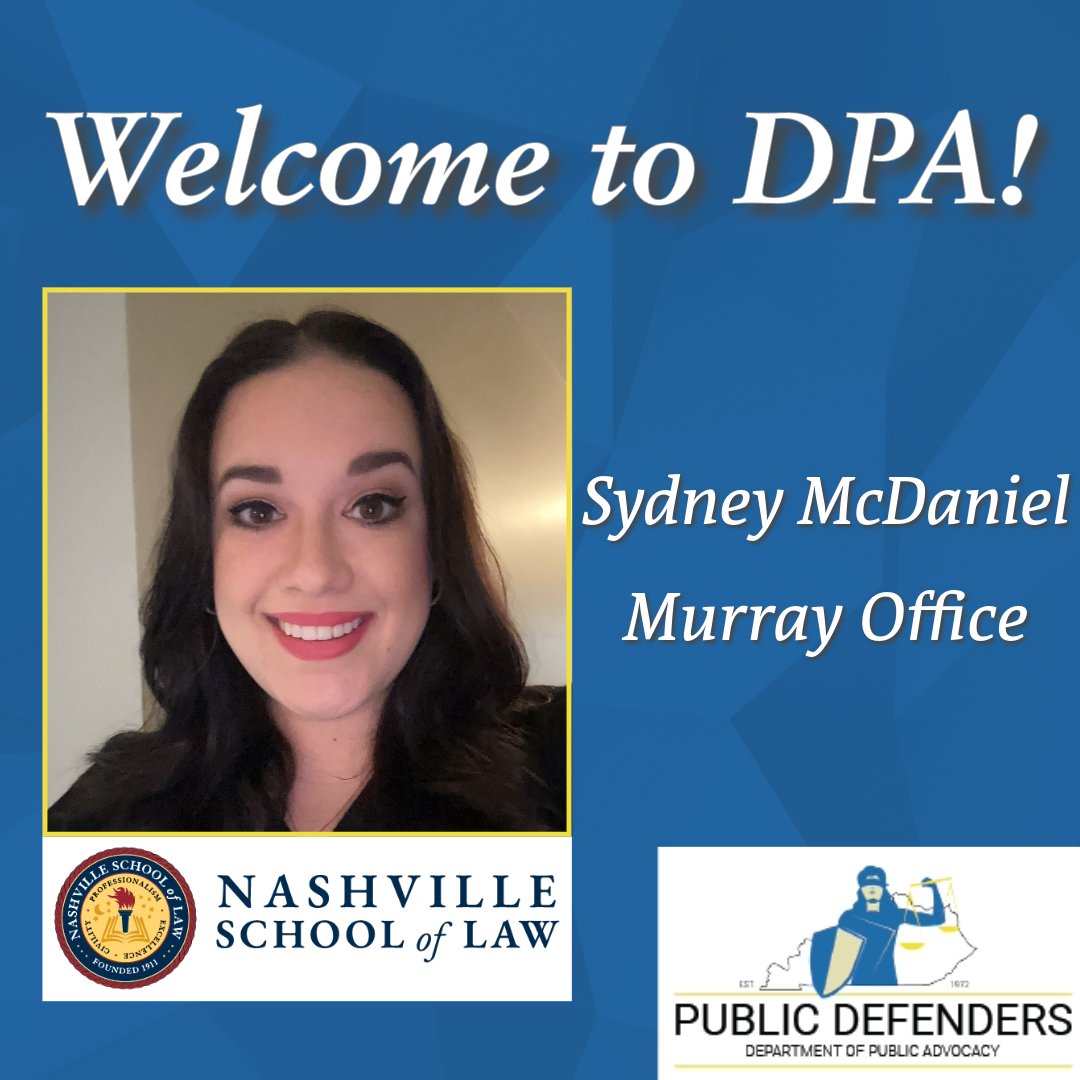 The Department of Public Advocacy is pleased to announce that Sydney McDaniel from the Nashville College of Law will be joining DPA in our Murray Office in 2024. Welcome Sydney!
