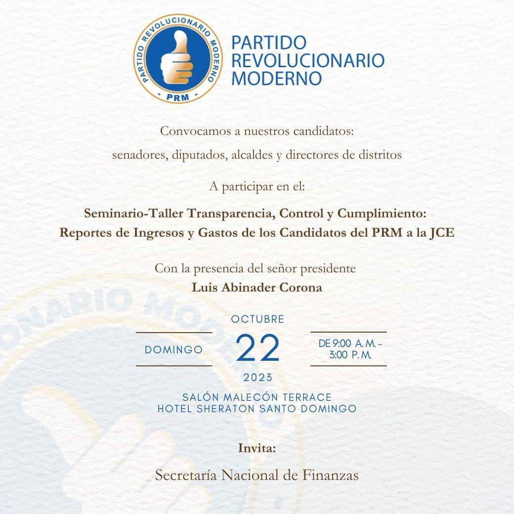 Invitamos a nuestros candidatos Senadores, Diputados, Alcaldes y Directores de distritos  Seminario-Taller "Transpatencia, Control y Cumplimiento: Reporte de Ingresos y Gastos de los Candidatos del PRM a la JCE" con la presencia del compañero Presidente <a href="/luisabinader/">Luis Abinader</a>.