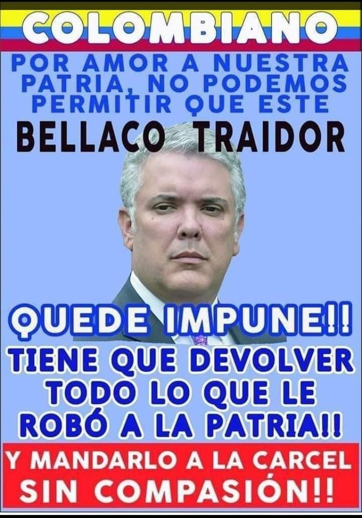 XPost1A's tweet photo. Iván Duque el peor presidente que ha tenido Colombia en toda la historia. https://t.co/xSYI1YyQlU