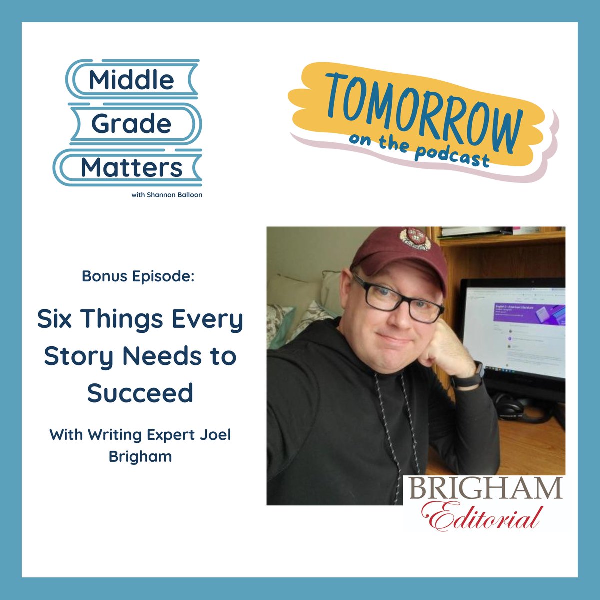 Tomorrow on the Middle Grade Matters podcast - a bonus episode on craft with writing expert Joel Brigham of Brigham Editorial. Joel walks us through six things every story needs to succeed. Grab a pen and paper and follow the podcast here: tr.ee/lEpfe469CR @joelbrigham