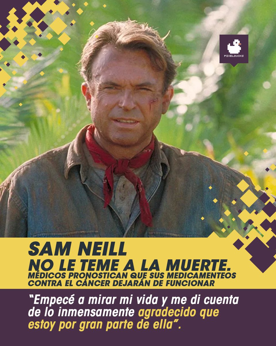 pixelducksmx's tweet photo. #SamNeill, famoso por ser el Dr. #AllanGrant en #JurassicPark, fue diagnosticado de cáncer en la sangre en 2022. El actor de 72 años admite que no tiene miedo de morir y que está listo para lo que venga.
“Estoy preparado para eso. Sé que lo tengo, pero realmente no me interesa”. https://t.co/8zXu3NEOgm