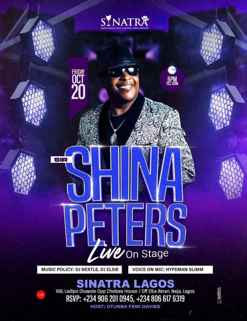 kunle_otunba's tweet photo. This Friday OCT 20TH 2023 let's groove to some AFRO JUJU VIBES WITH "SIR SHINA PETERS live @PlaceSinatra .#SpeakerOfTheHouse #jassim #Chioma #WhatsApp #davido.. help RT.@AbuAzeezAbolaji @andersonola @Dbigbossman @buccan101 @funshodarq1 @Folarinfotos @Chrisbamidele @Epsytunz 🙏 https://t.co/mP21NlCz4Z