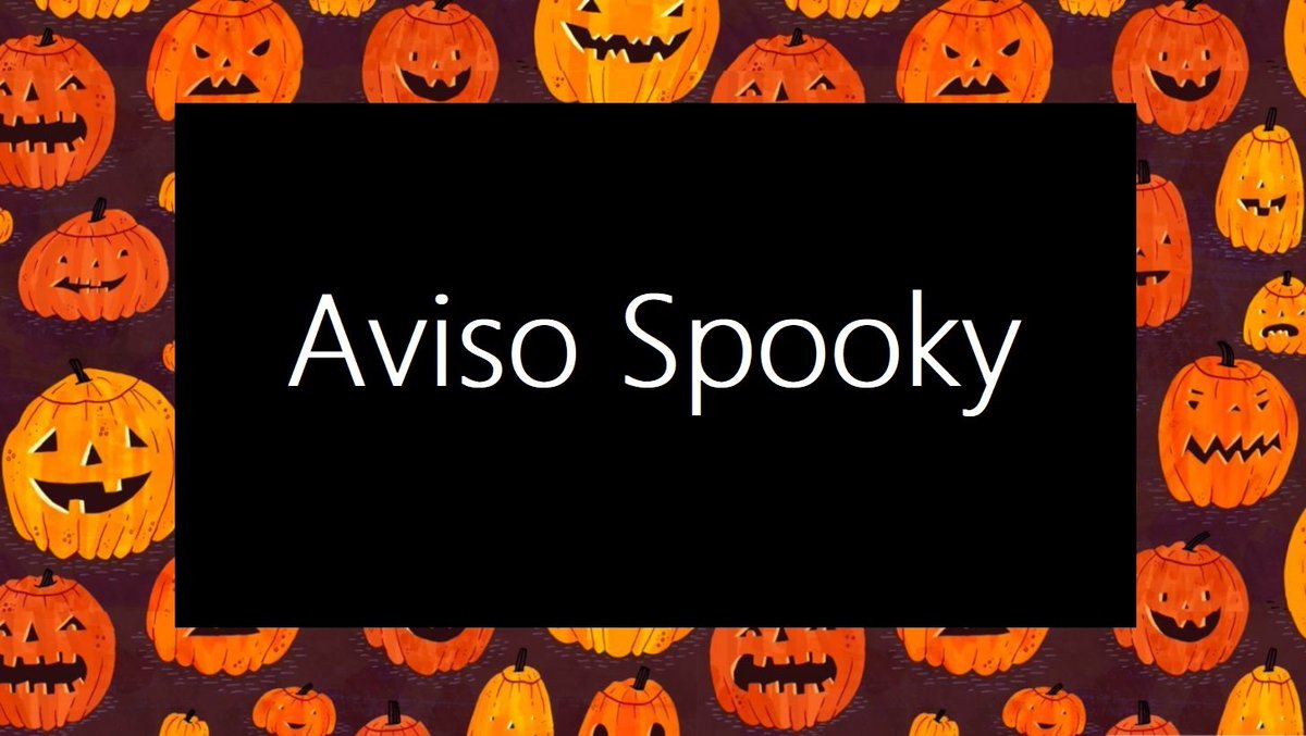 🎃 Sᥱmᥲᥒᥲ Sρookყ 🎃

¡Amigos, aquí Asha!
Es de mi agrado anunciar que regresa la "#SemanaSpooky". Como cada año -el año pasado no hubo porque user estaba de esclava en su trabajo-, organizamos una serie de dinámicas para celebrar ésta bonita época del año: Halloween. +