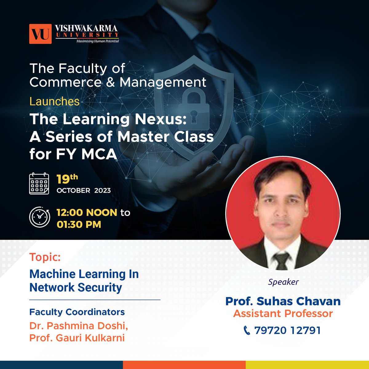 VU_Connect's tweet image. Learn Machine Learning In Network Security with Prof. Suhas Chavan. Join the master class on 19th October 2023 to understand and learn how to enhance network security using machine learning.
Stay tuned for the upcoming Master Class Sessions.

#learnmachinelearning #networking