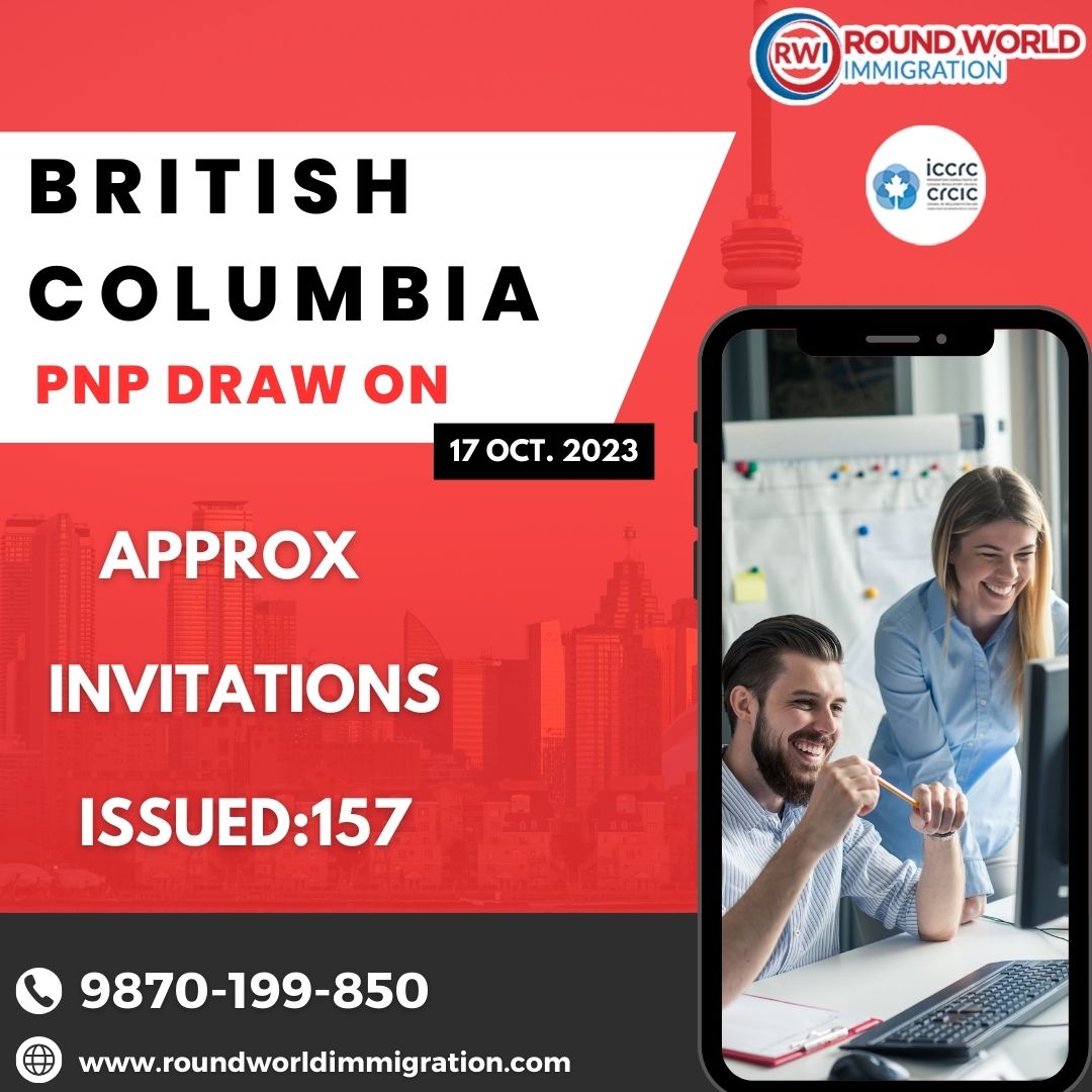 #British Columbia #PNP Draw on 17 Oct, 2023

(Approx) invitation issued :157

Visit Our Website-bit.ly/3OPysM3 Or-9870199850

#roundworldimmigration #canadavisa #britishcolumbia #britishcolumbiapnp #pnpdraws #canadaimmigration #invitation #roundworld #visaservice