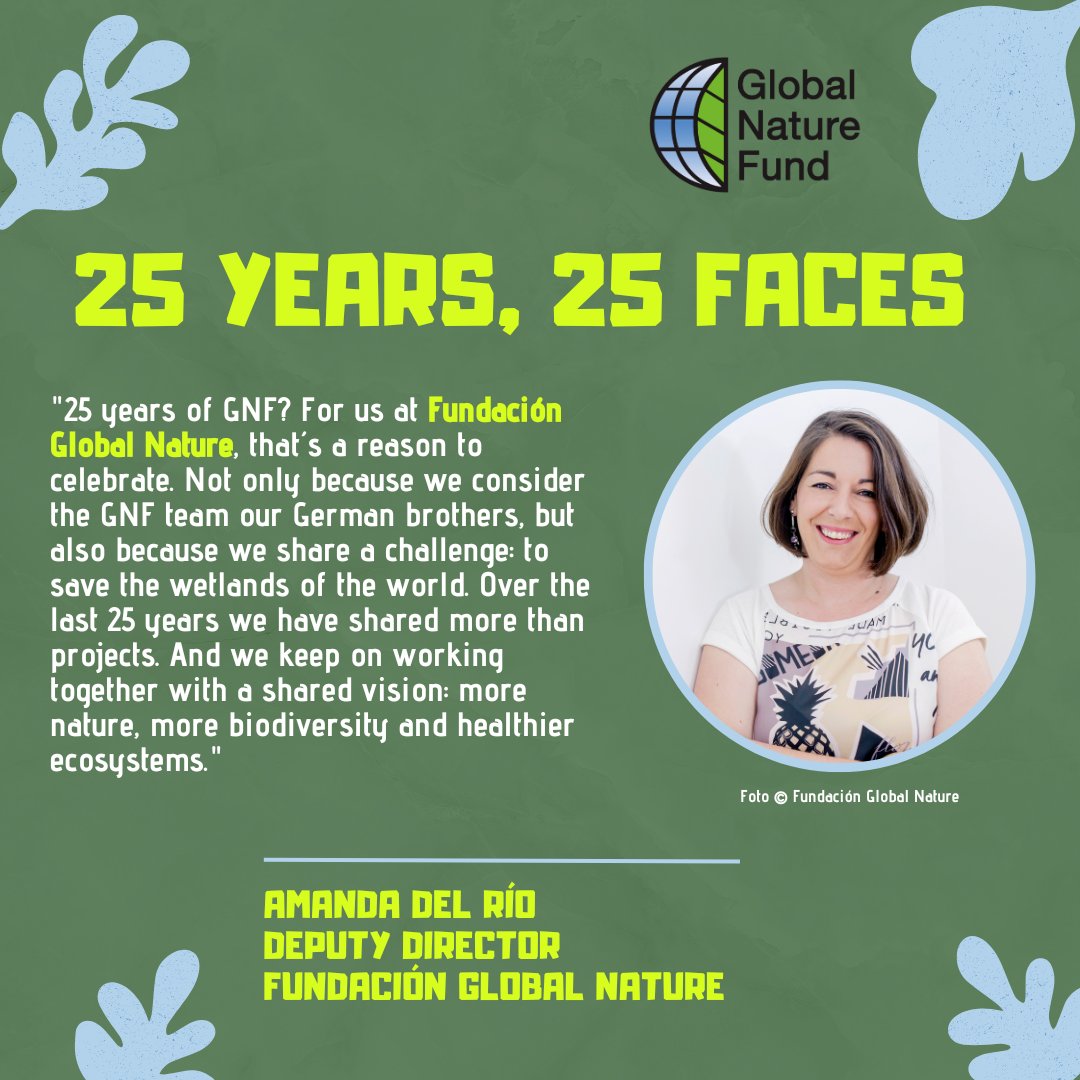 Today we celebrate #25yearsgnf! 🎉We're delighted to receive well-wishes from our global partners, with today's message coming from Amanda del Río of Fundación Global Nature.
 
#biodiversity #natureconservation #natureprotection